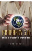 Prophecy 3.0
