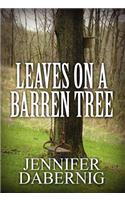 Leaves on a Barren Tree