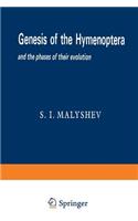 Genesis of the Hymenoptera and the Phases of Their Evolution