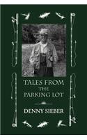 Tales from the Parking Lot: (English)