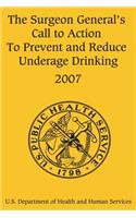 Surgeon General's Call to Action to Prevent and Reduce Underage Drinking