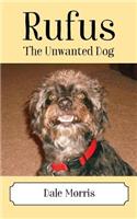 Rufus: The Unwanted Dog