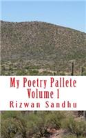 My Poetry Pallete Volume 1