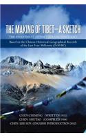 The Making of Tibet-A Sketch