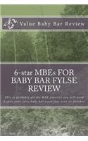 6-Star Mbes for Baby Bar Fylse Review