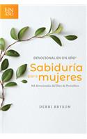 Devocional En Un Ano -- Sabiduria Para Mujeres: 365 Devocionales del Libro de Proverbios