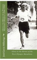 Gloria a los Héroes de las Primeras Maratones Olímpicas (1896-1936)
