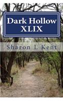 Dark Hollow XLIX