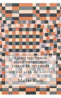 Como Hacerse Ricos Vendiendo Libros En Internet
