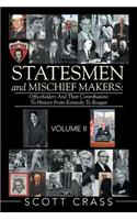 Statesmen and Mischief Makers