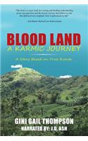Blood Land A Karmic Journey
