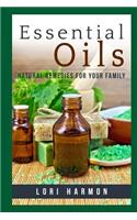 Essential Oils: Natural Remedies for Your Family