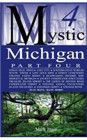 Mystic Michigan Part 4