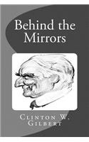 Behind the Mirrors