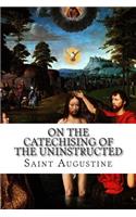 On the Catechising of the Uninstructed