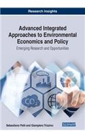 Advanced Integrated Approaches to Environmental Economics and Policy