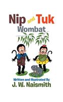 Nip and Tuk: Wombat