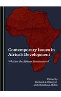 Contemporary Issues in Africa's Development: Whither the African Renaissance?