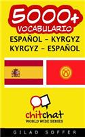 5000+ Espanol - Kyrgyz Kyrgyz - Espanol Vocabulario