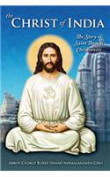 The Christ of India: The Story of Saint Thomas Christianity