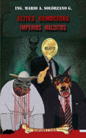 Elites genocidas Imperios malditos