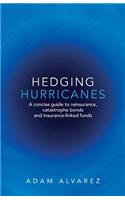 Hedging Hurricanes