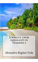 Jurnalul unor emigranti in Tenerife 2