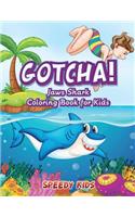 Gotcha! Jaws Shark Coloring Book for Kids