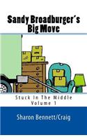 Sandy Broadburger's Big Move