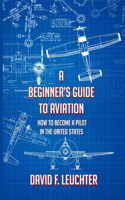 Beginner's Guide to Aviation