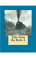 Tales from the Rails 2