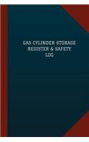 Gas Cylinder Storage Register & Safety Log (Logbook, Journal - 124 pages, 6