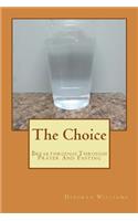 The Choice