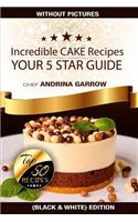 Incredible CAKES Recipes