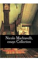 Nicolo Machiavelli, essays Collection