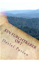 Ein furchtbarer Ort