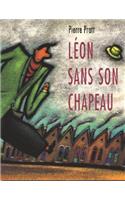 Leon Sans Son Chapeau