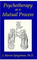 Psychotherapy as a Mutual Process