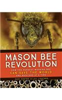 Mason Bee Revolution