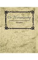 On Horsemanship - Xenophon