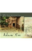 The True Account of Adam and Eve