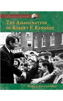 The Assassination of Robert F. Kennedy