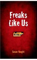 Freaks Like Us