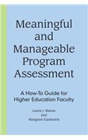 Meaningful and Manageable Program Assessment