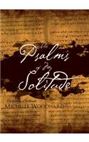 The Psalms of My Solitude: A Lifetime of Stillness