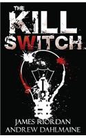 The Kill Switch