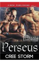 Perseus [Twelve Labors 2] (Siren Publishing Classic Manlove)