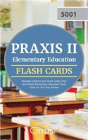 Praxis II Elementary Education Multiple Subjects 5001 Flash Cards: Over 800 Praxis Elementary Education Flash Cards for Test Prep Review