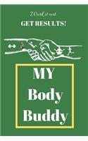 My Body Buddy: More Than a Journal more like a virtual gym guide.