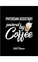 Physician Assistant Powered By Coffee 2020 Planner